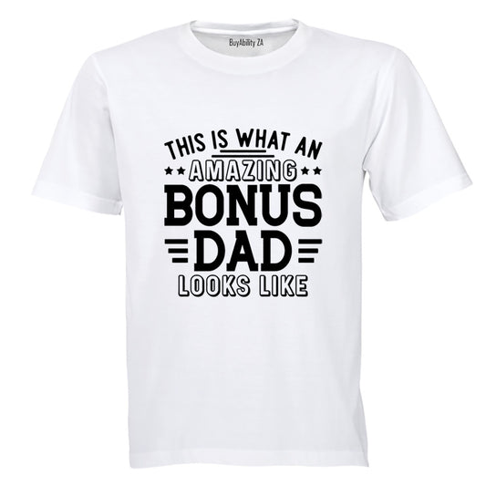 Bonus Dad - Adults - T-Shirt