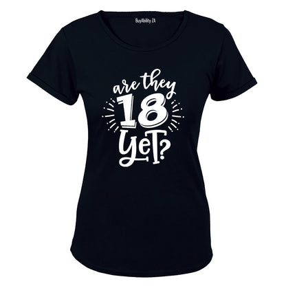 Are They 18 Yet - Ladies - T-Shirt