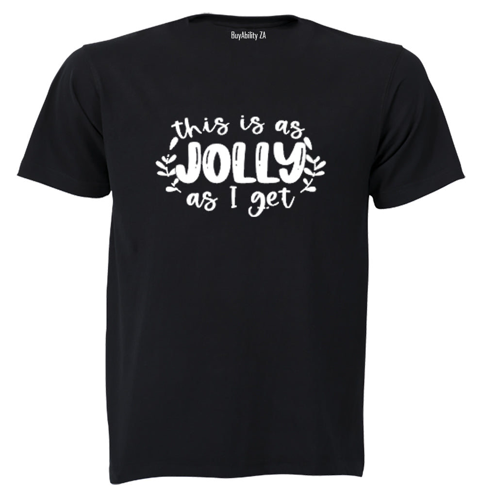 As Jolly As I Get - Christmas - Adults - T-Shirt - BuyAbility South Africa