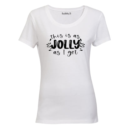 As Jolly As I Get - Christmas - Ladies - T-Shirt - BuyAbility South Africa