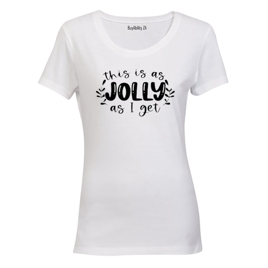 As Jolly As I Get - Christmas - Ladies - T-Shirt - BuyAbility South Africa