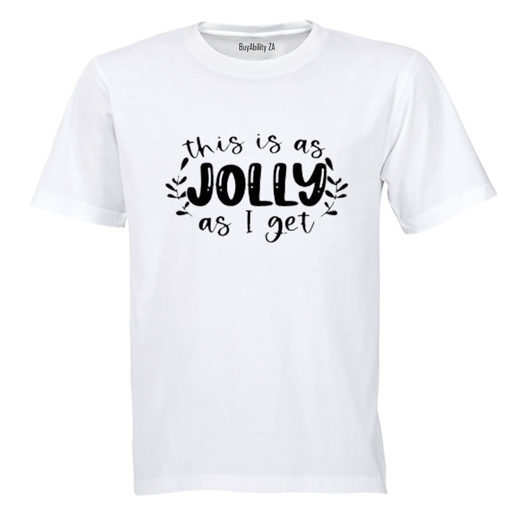 As Jolly As I Get - Christmas - Adults - T-Shirt - BuyAbility South Africa
