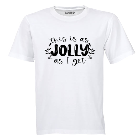 As Jolly As I Get - Christmas - Adults - T-Shirt - BuyAbility South Africa