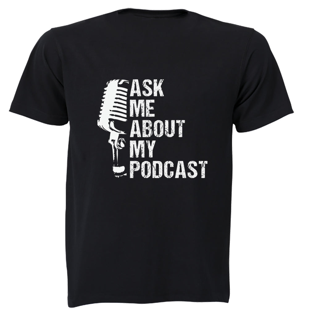 Ask Me - Podcast - Adults - T-Shirt - BuyAbility South Africa