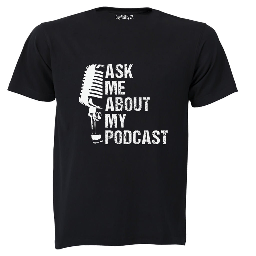 Ask Me - Podcast - Adults - T-Shirt