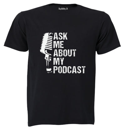 Ask Me - Podcast - Adults - T-Shirt