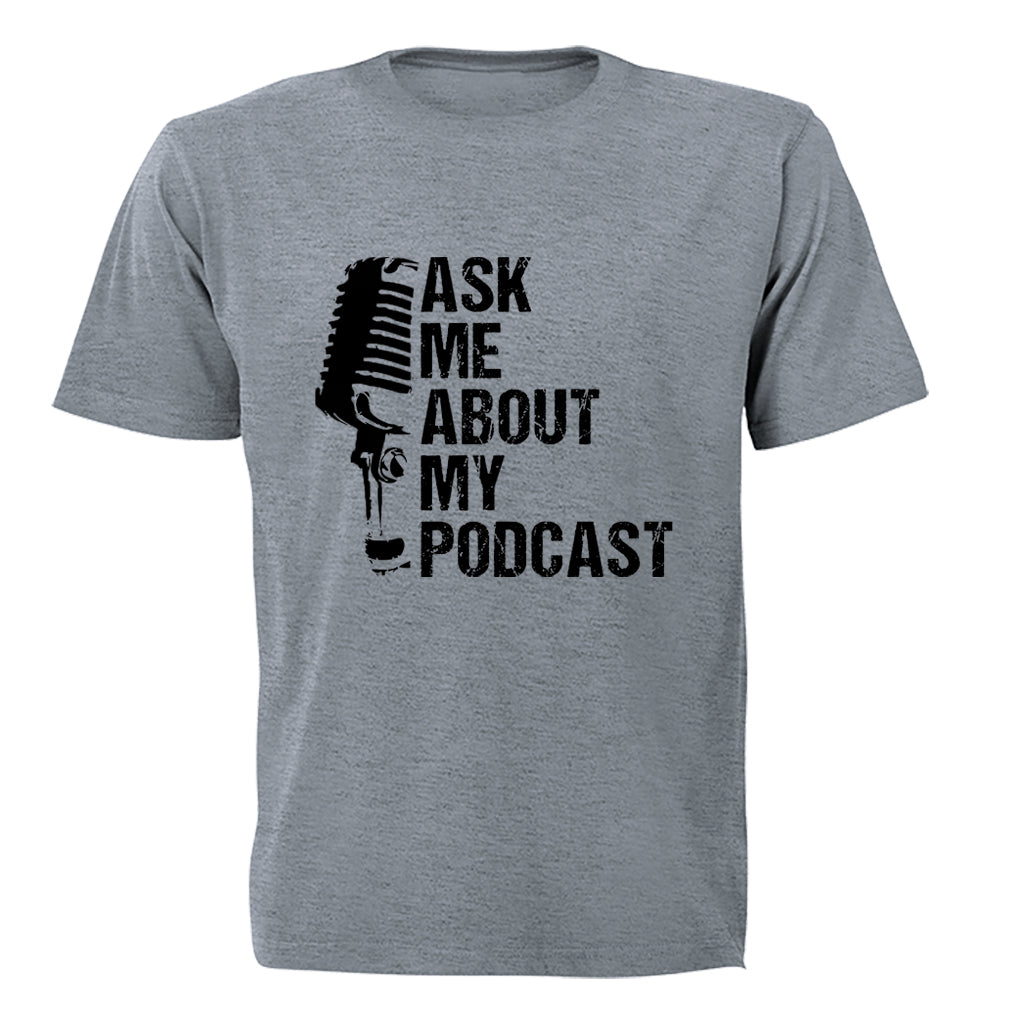 Ask Me - Podcast - Adults - T-Shirt - BuyAbility South Africa