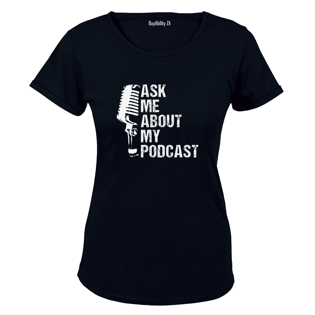 Ask Me - Podcast - Ladies - T-Shirt