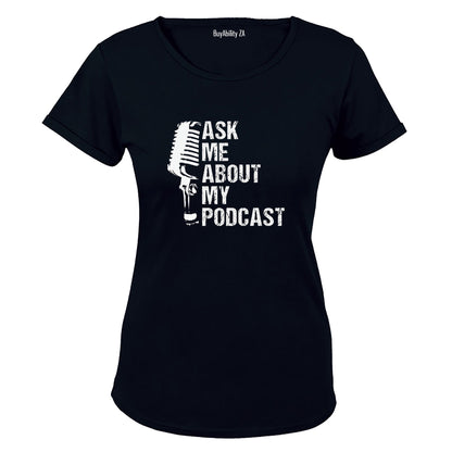 Ask Me - Podcast - Ladies - T-Shirt