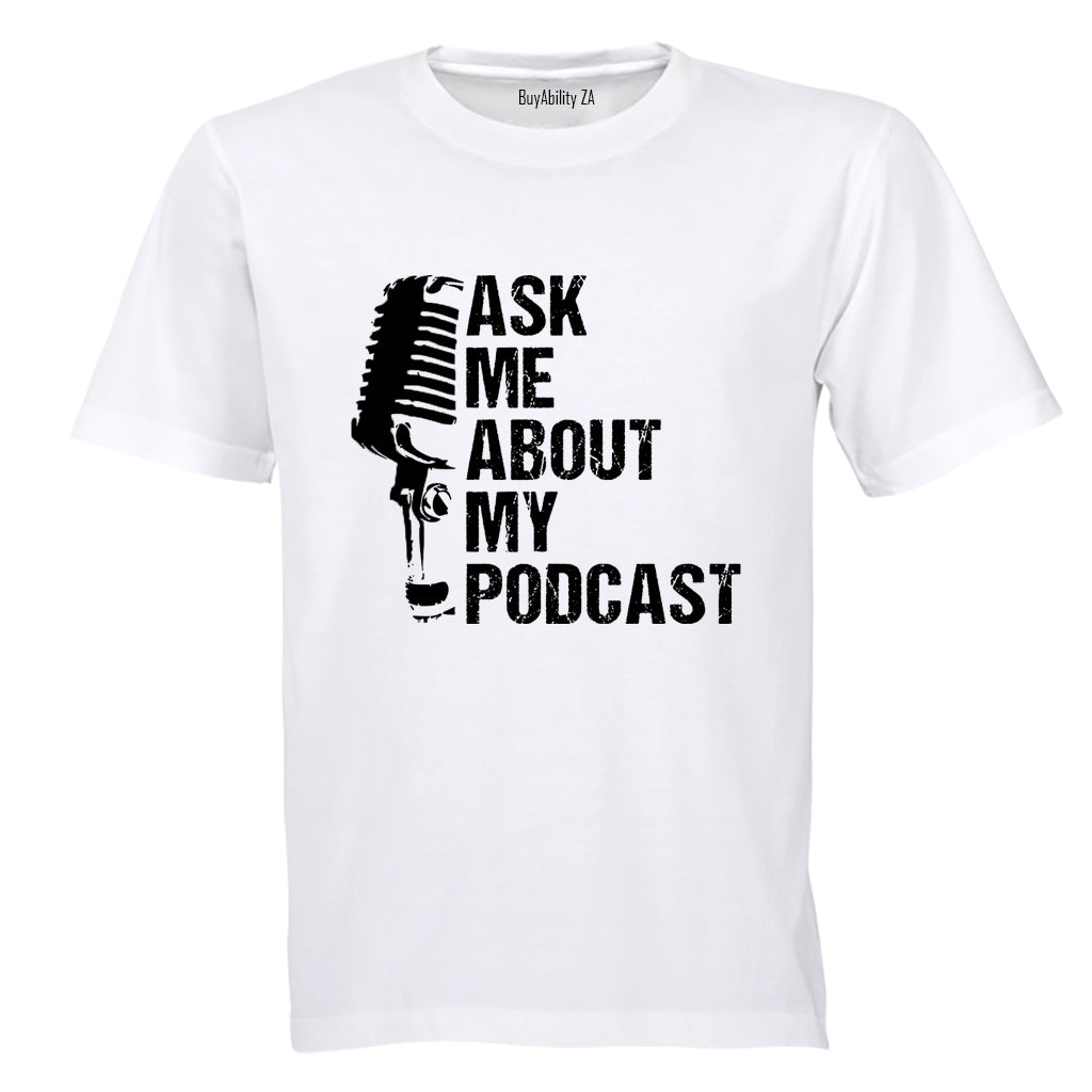 Ask Me - Podcast - Adults - T-Shirt