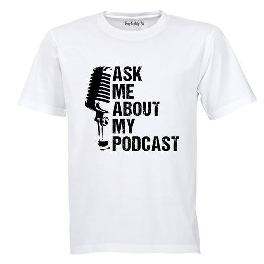Ask Me - Podcast - Adults - T-Shirt