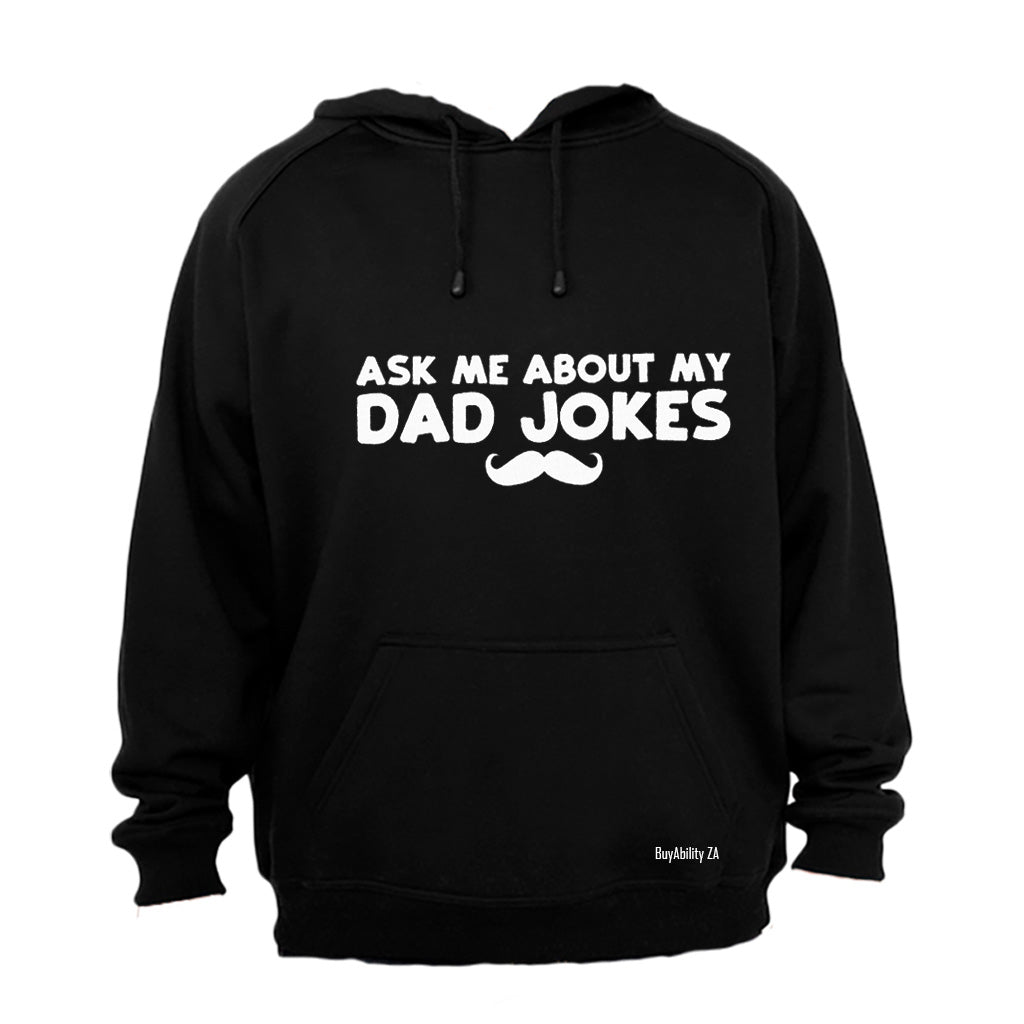 Ask Me About My Dad Jokes - Hoodie - BuyAbility