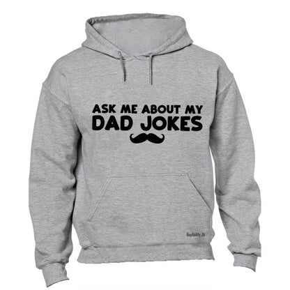 Ask Me About My Dad Jokes - Hoodie - BuyAbility