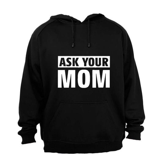 Ask Your MOM - Hoodie - BuyAbility South Africa