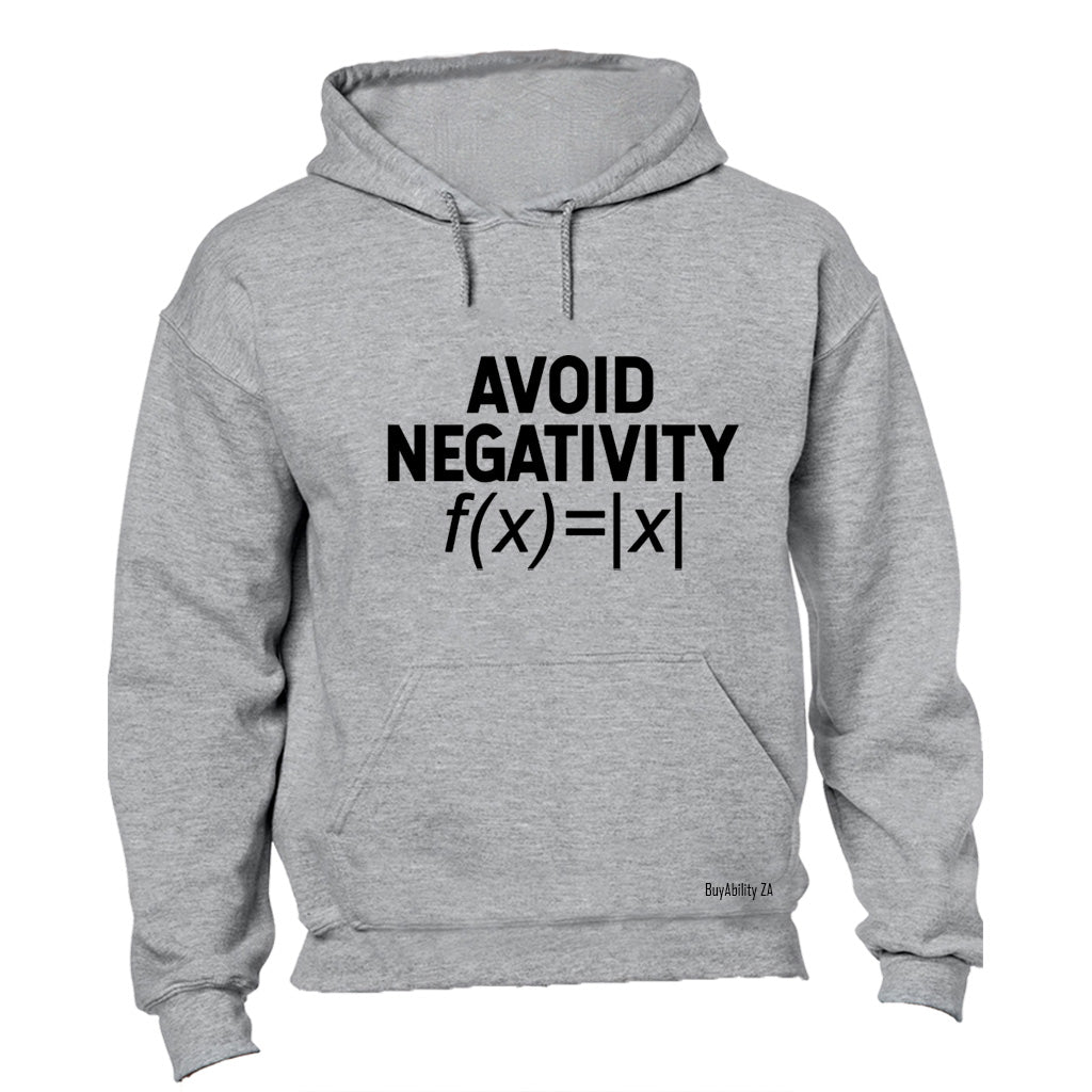 Avoid Negativity - Hoodie - BuyAbility