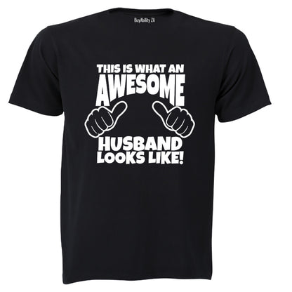 What an Awesome Husband Looks Like - Adults - T-Shirt - BuyAbility
