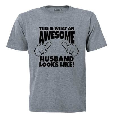 What an Awesome Husband Looks Like - Adults - T-Shirt - BuyAbility