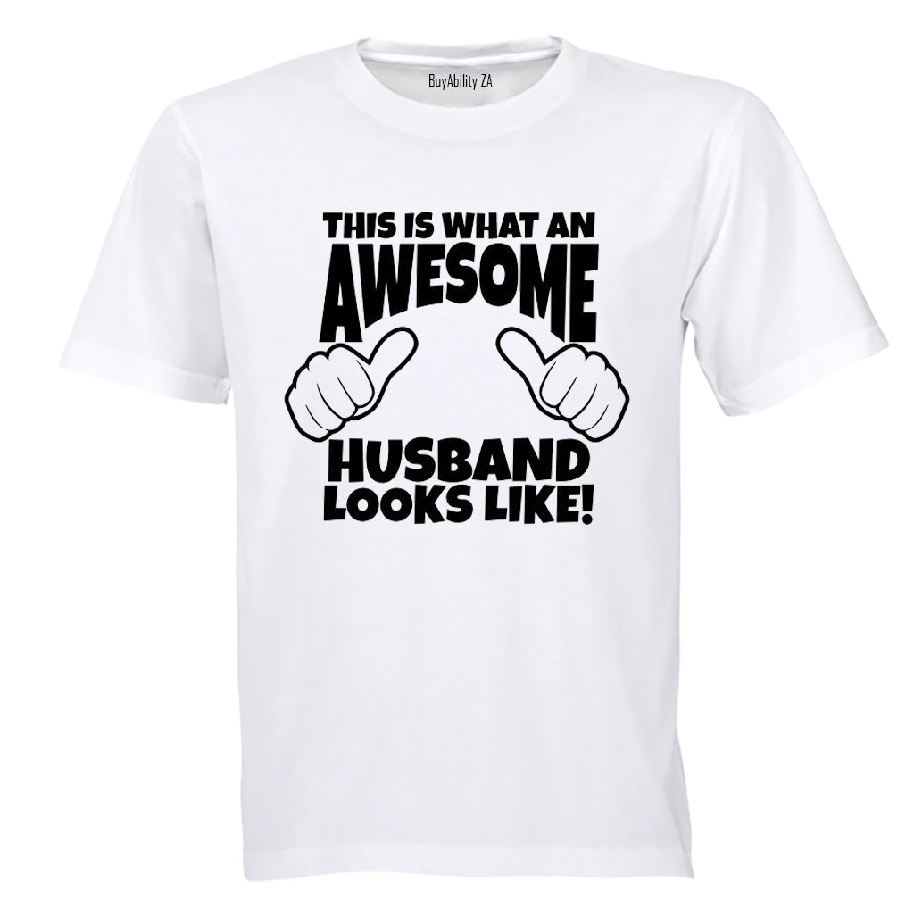 What an Awesome Husband Looks Like - Adults - T-Shirt - BuyAbility