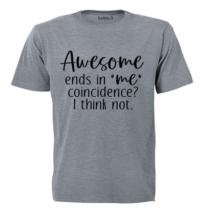 Awesome Ends In "ME" - Adults - T-Shirt