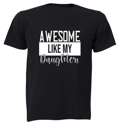 Awesome Like My Daughters - Adults - T-Shirt - BuyAbility South Africa