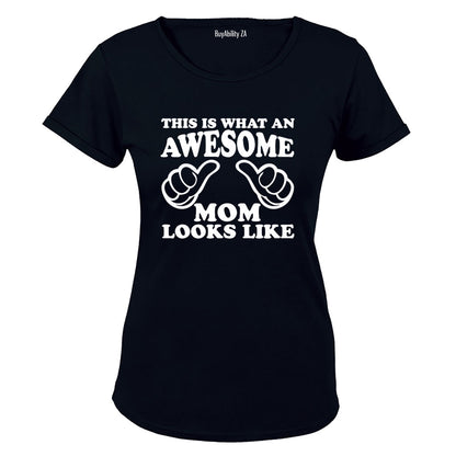 Awesome MOM Looks Like - Ladies - T-Shirt - BuyAbility