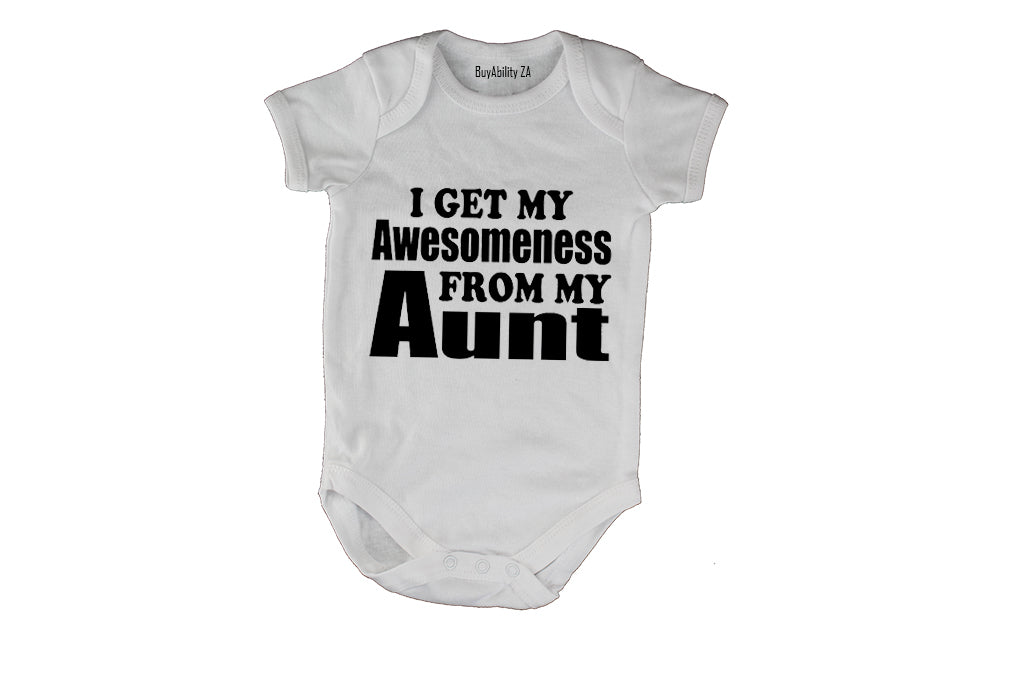 My Awesomeness From My Aunt - Baby Grow