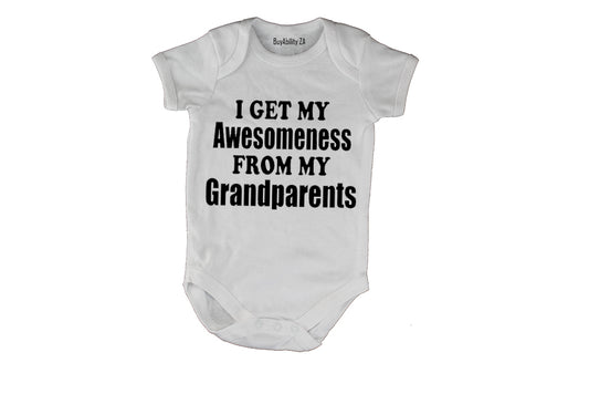My Awesomeness From My Grandparents - Baby Grow