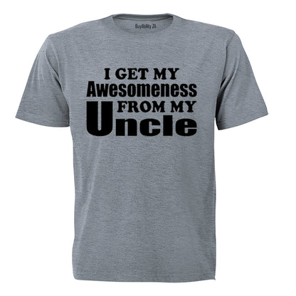 My Awesomeness From My Uncle - Kids T-Shirt