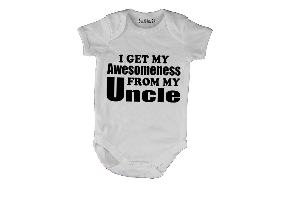 My Awesomeness From My Uncle - Baby Grow