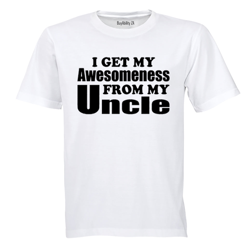 My Awesomeness From My Uncle - Kids T-Shirt