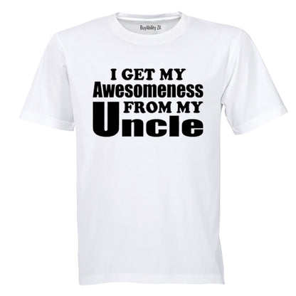 My Awesomeness From My Uncle - Kids T-Shirt