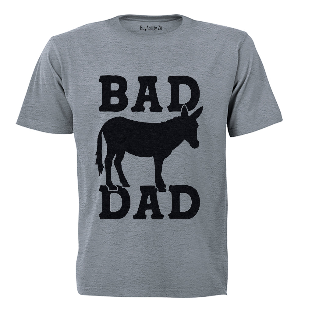 Bad Dad - Adults - T-Shirt