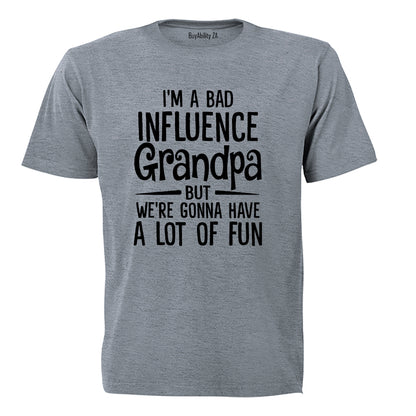Bad Influence GRANDPA - Adults - T-Shirt