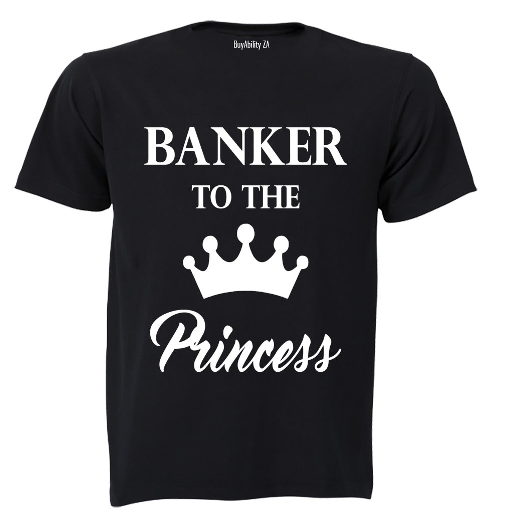 Banker to the Princess - Adults - T-Shirt