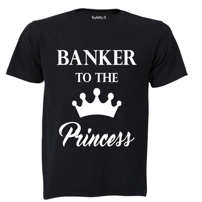 Banker to the Princess - Adults - T-Shirt