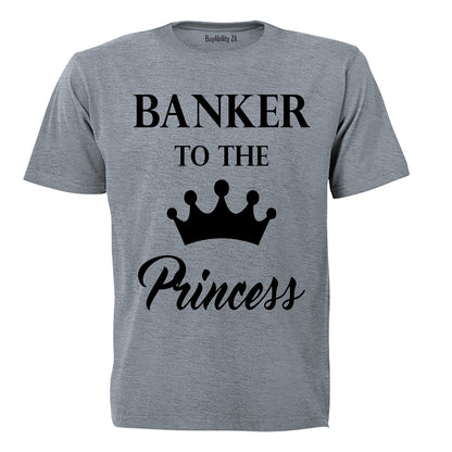 Banker to the Princess - Adults - T-Shirt