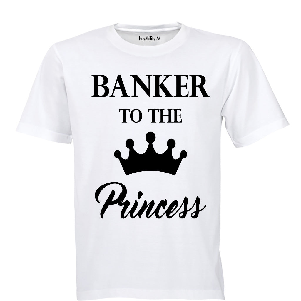 Banker to the Princess - Adults - T-Shirt