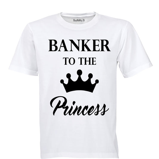 Banker to the Princess - Adults - T-Shirt