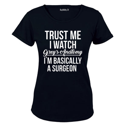 Basically A Surgeon - Ladies - T-Shirt - BuyAbility