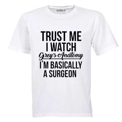Basically A Surgeon - Adults - T-Shirt