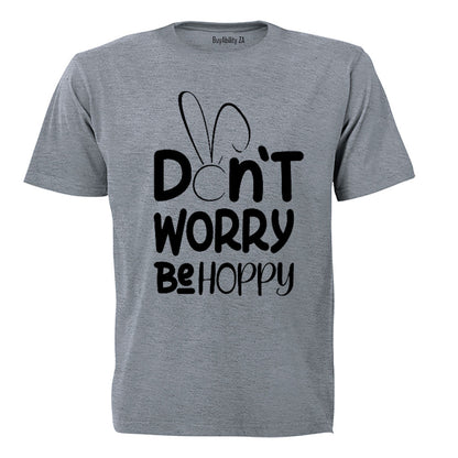 Don't Worry, Be Hoppy - Easter - Adults - T-Shirt