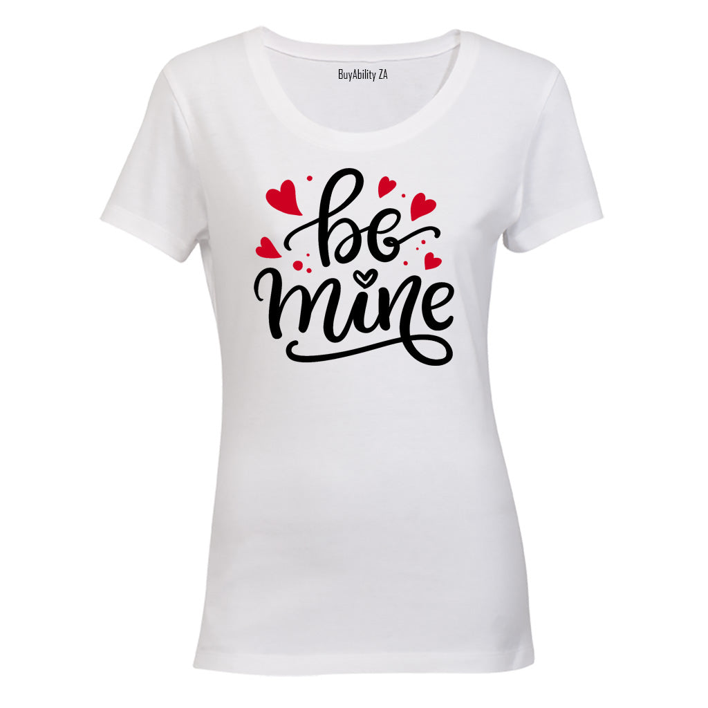 Be Mine - Valentine inspired - Ladies - T-Shirt