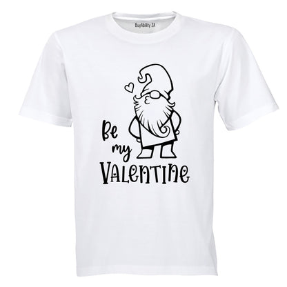 Be Mine Valentine - Gnome - Adults - T-Shirt