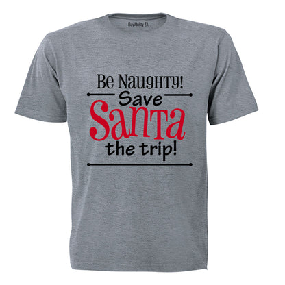 Be Naughty - Christmas - Adults - T-Shirt