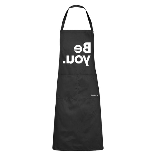 Be You - Reverse Print - Apron