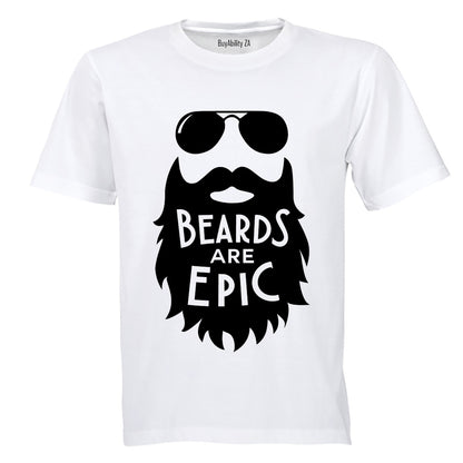 Beards Are EPIC - Adults - T-Shirt