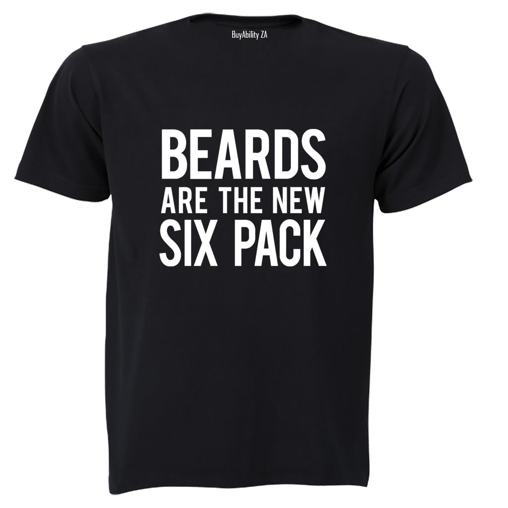 Beards Are The New Six Pack - Adults - T-Shirt