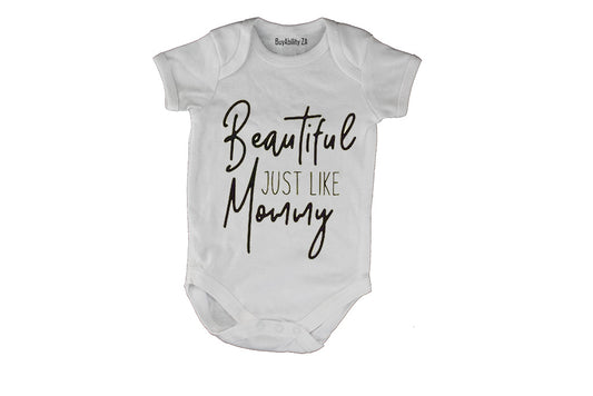 Beautiful Just Like Mommy - Baby Grow