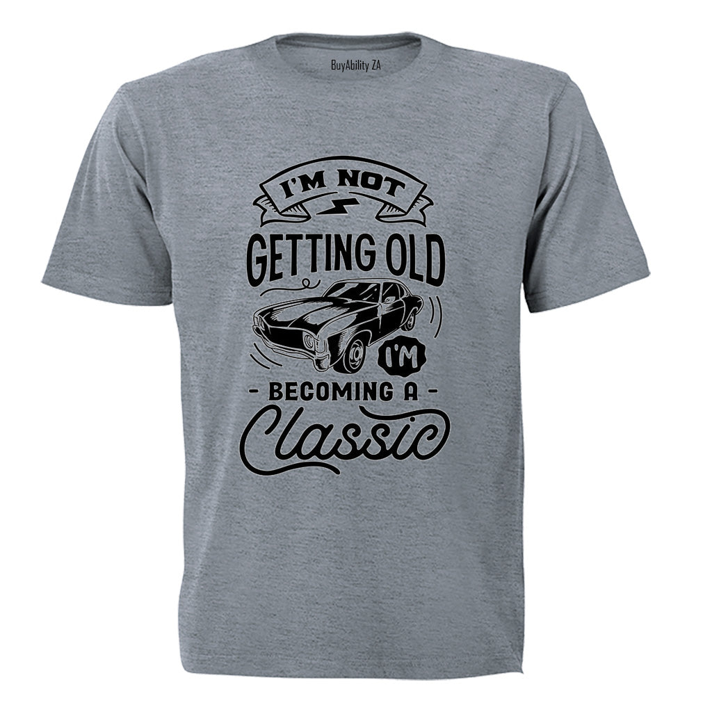 Becoming A Classic - Adults - T-Shirt - BuyAbility South Africa
