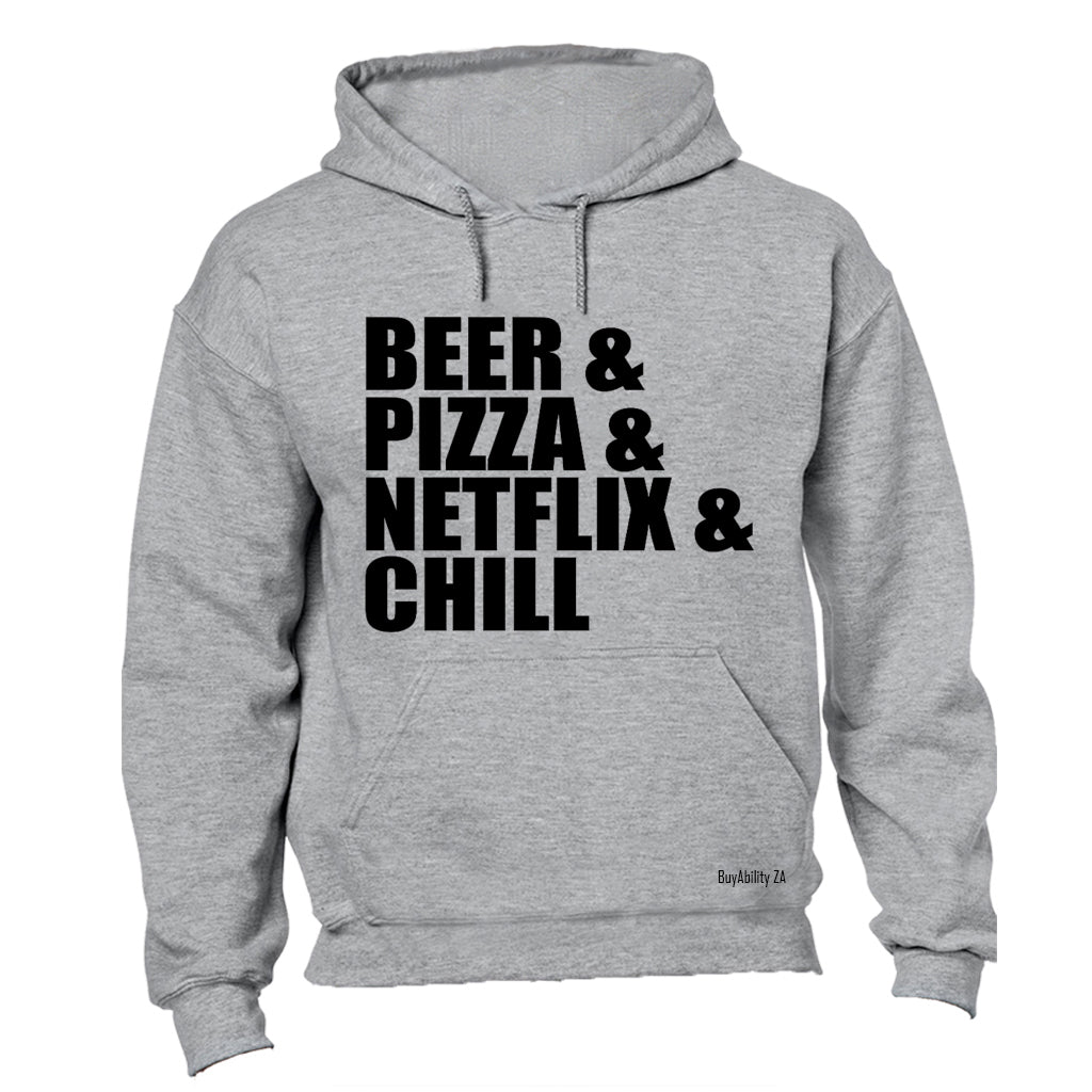 Beer & Pizza & Netflix & Chill - Hoodie